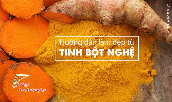 hướng dẫn làm đẹp từ tinh bột nghệ